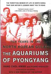 9780465011018-0465011012-The Aquariums Of Pyongyang: Ten Years in the North Korean Gulag