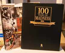 9780960116676-0960116672-100 Years of Madness: The Illinois High School Association Boys' Basketball Tournament