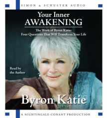 9780743562720-0743562720-Your Inner Awakening: The Work of Byron Katie: Four Questions That Will Transform Your Life