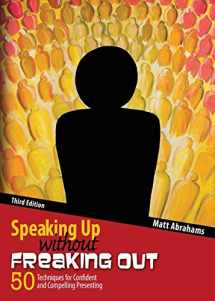 9781465290472-1465290478-Speaking Up without Freaking Out: 50 Techniques for Confident and Compelling Presenting