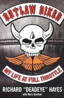 9780806528991-0806528990-Outlaw Biker: My Life At Full Throttle