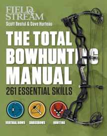 9781616287290-1616287292-The Total Bowhunting Manual (Field & Stream)