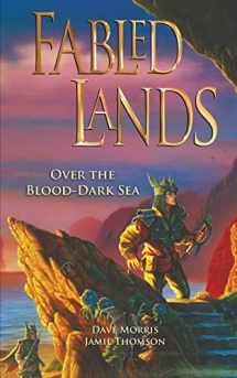 9780956737229-0956737226-Over the Blood-Dark Sea (Fabled Lands)