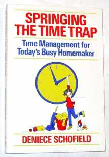 9780875791005-087579100X-Springing the Time Trap: Time Management for Today's Busy Homemaker