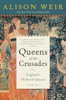9781101966716-1101966718-Queens of the Crusades: England's Medieval Queens Book Two