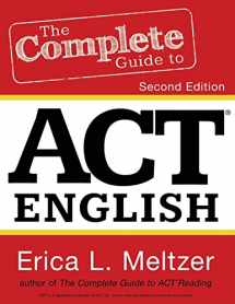 9781530072804-1530072808-The Complete Guide to ACT English, 2nd Edition