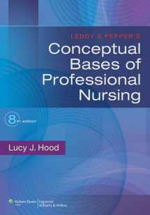 9781451187922-1451187920-Leddy & Pepper's Conceptual Bases of Professional Nursing