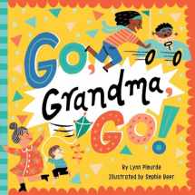 9781534452220-1534452222-Go, Grandma, Go!