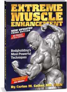 9780976459323-0976459329-Extreme Muscle Enhancement 3rd Edition