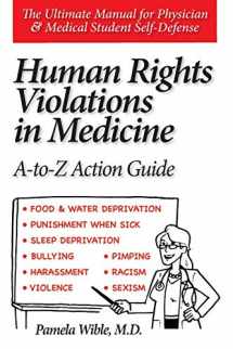 9780985710330-0985710330-Human Rights Violations in Medicine: A-to-Z Action Guide