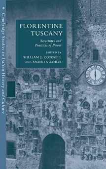 9780521591119-0521591112-Florentine Tuscany: Structures and Practices of Power (Cambridge Studies in Italian History and Culture)
