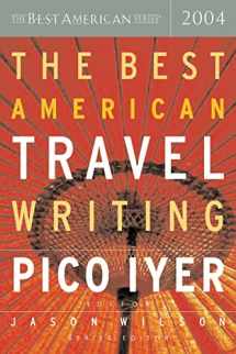 9780618341269-0618341269-The Best American Travel Writing 2004 (The Best American Series)
