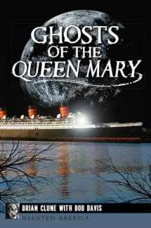 9781626193147-1626193142-Ghosts of the Queen Mary (Haunted America)