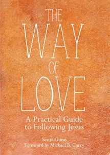 9780880284868-0880284862-The Way of Love: A Practical Guide to Following Jesus
