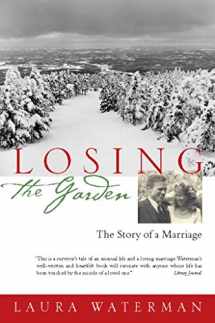 9781593761042-159376104X-Losing the Garden: The Story of a Marriage