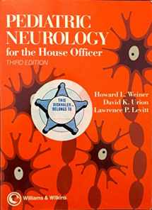 9780683089042-0683089048-Pediatric Neurology for the House Officer (Pediatric House Officer Series)