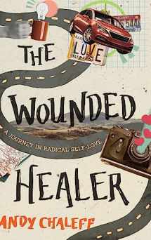 9781646631216-1646631218-The Wounded Healer: A Journey in Radical Self-Love