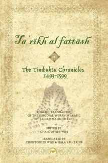 9781592218097-1592218091-Timbuktu Chronicles 1493-1599, Ta'rikh al Fattash