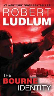 9780553593549-0553593544-The Bourne Identity: A Novel (Jason Bourne)