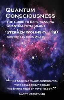 9780962618482-0962618489-Quantum Consciousness: The Guide to Experiencing Quantum Psychology