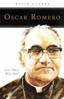9780814637579-0814637574-Oscar Romero: Love Must Win Out (People of God)