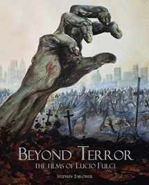 9781903254844-1903254841-Beyond Terror: The Films of Lucio Fulci