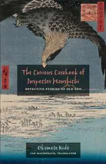 9780824831004-0824831004-The Curious Casebook of Inspector Hanshichi: Detective Stories of Old Edo