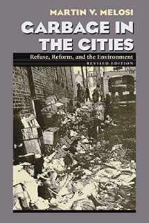 9780822958574-0822958570-Garbage In The Cities: Refuse Reform and the Environment (Pittsburgh Hist Urban Environ)