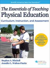 9781492509165-1492509167-The Essentials of Teaching Physical Education: Curriculum, Instruction, and Assessment (SHAPE America set the Standard)