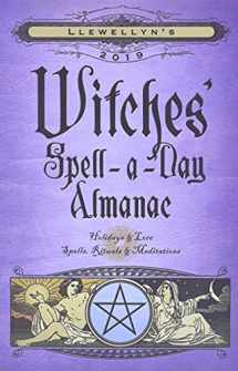 9780738746173-0738746177-Llewellyn's 2019 Witches' Spell-a-Day Almanac