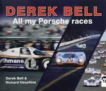 9781907085659-1907085653-Derek Bell: All My Porsche Races