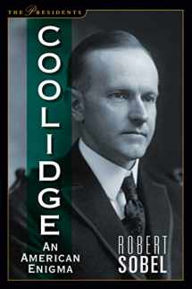 9781621574071-1621574075-Coolidge: An American Enigma (The Presidents)