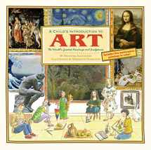 9781579129569-1579129560-A Child's Introduction to Art: The World's Greatest Paintings and Sculptures (A Child's Introduction Series)