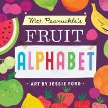 9781623368722-1623368723-Mrs. Peanuckle's Fruit Alphabet (Mrs. Peanuckle's Alphabet)
