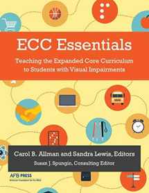 9780891284987-0891284982-ECC Essentials: Teaching the Expanded Core Curriculum to Students with Visual Impairments