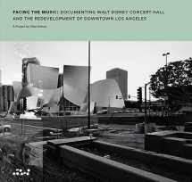 9780692312445-0692312447-Allan Sekula: Facing the Music: Documenting Walt Disney Concert Hall and the Redevelopment of Downtown Los Angeles