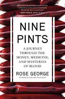 9781627796378-1627796371-Nine Pints: A Journey Through the Money, Medicine, and Mysteries of Blood
