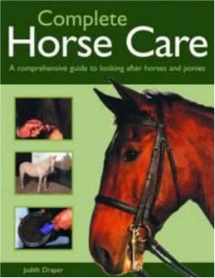 9781844766260-1844766268-Completelete Horse Care: A comprehensive guide to looking after horses and ponies