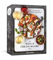 9780593581049-0593581040-The Wine and Cheese Board Deck: 50 Pairings to Sip and Savor: Cards