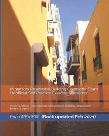 9781984141903-1984141902-Minnesota Residential Building Contractor Exam Unofficial Self Practice Exercise Questions 2018/19 Edition: 130+ questions focusing on building construction technical topics