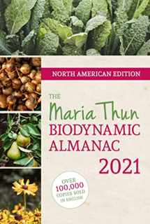 9781782506539-1782506535-North American Maria Thun Biodynamic Almanac 2021: 2021