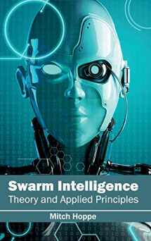 9781632404800-163240480X-Swarm Intelligence: Theory and Applied Principles