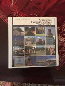 9781465200631-1465200630-Achieving Communication Competence: An Introduction to Human Communication