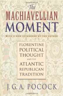 9780691114729-0691114722-The Machiavellian Moment: Florentine Political Thought and the Atlantic Republican Tradition