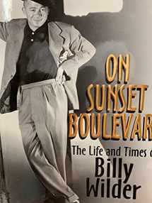9780786861941-0786861940-On Sunset Boulevard: The Life and Times of Billy Wilder