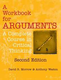 9781624664281-1624664288-A Workbook for Arguments, Second Edition: A Complete Course in Critical Thinking
