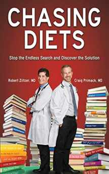 9781948046343-1948046342-Chasing Diets: Stop the Endless Search and Discover the Solution