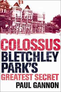 9781843543312-1843543311-Colossus: Bletchley Park's Greatest Secret