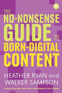 9781783301959-1783301953-The No-Nonsense Guide To Born-Digital Content (No-nonsense Guides)