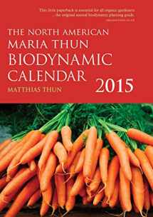 9781782501077-178250107X-The North American Maria Thun Biodynamic Calendar 2015